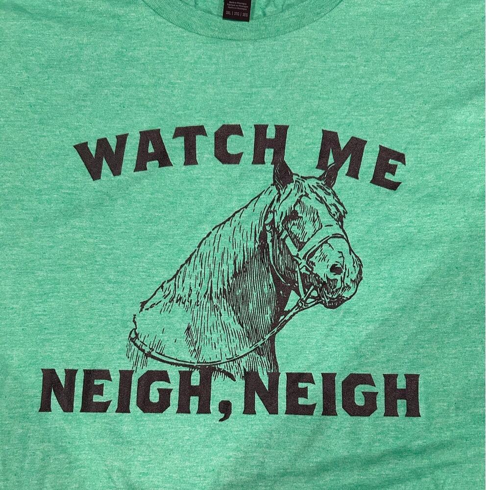 GILDAN New Green Graphic SS Tee "Watch Me Neigh Neigh" Size 3XL